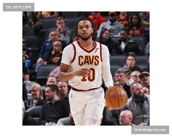 骑士凭借近期连胜稳固东部前四 加兰组织能力获教练组肯定